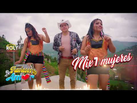Los Traviesos Del Amor - Mix 7 mujeres / Primicia 2024