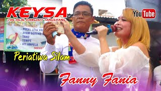 Download lagu Fanny Fania  II   Peristiwa Silam II  Cover Keysa Entertainment mp3