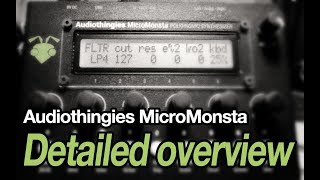 Video thumbnail for Audiothingies MicroMonsta detailed walkthrough (w/ timestamps) by dystopiker