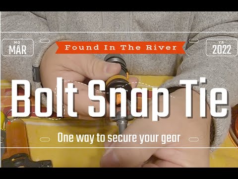 Bolt Snap Tie Off - How to Secure Gear