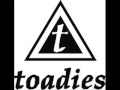 toadies - get low
