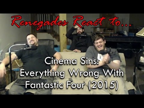 Renegades React to... Cinema Sins - Everything Wrong With Fantastic Four (2015)