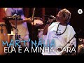 Mart'nália -  Ela é a minha cara - Vídeo Oficial (Em Samba!)