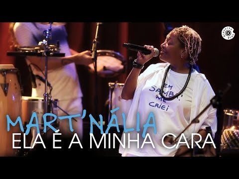 Ela É Minha Cara - Mart'nália