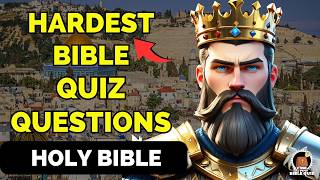 15 BIBLE QUESTIONS TO TEST YOUR BIBLE KNOWLEDGE - Bible Quiz