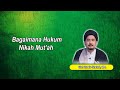 Bagaimana Hukum Nikah Mut Ah Ust Husein Shahab M A