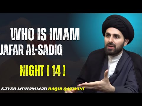 Who is Imam Jafar al-Sadiq | Powerful and  Motivational Speech | Sayed Muhammad Baqir Qazwini"
