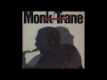 Thelonious Monk & John Coltrane - Well, You Needn't (1973)