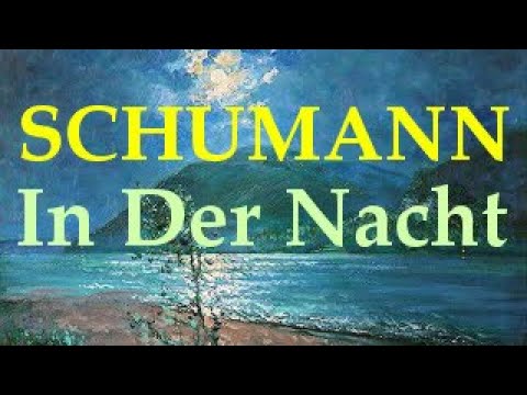 Schumann In Der Nacht, Fantasiestucke Op. 12 (In the Night) Шуман Ночью