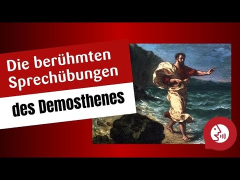 Sprechtraining - Die berühmten Sprechübungen des Demosthenes