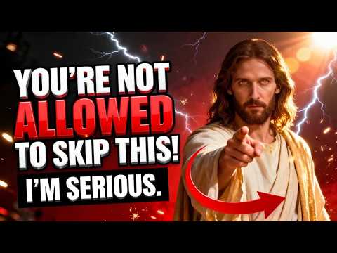 GOD SAYS;- WHAT YOU’RE ABOUT TO SKIP COULD CHANGE EVERYTHING | GOD SAYS TODAY
