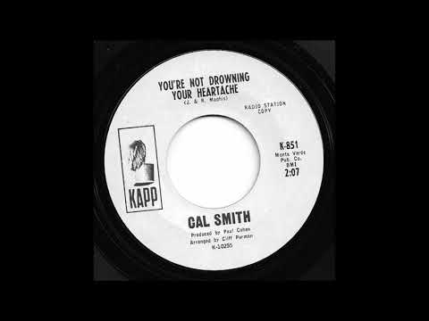 You're Not Drowning Your Heartache - Cal Smith