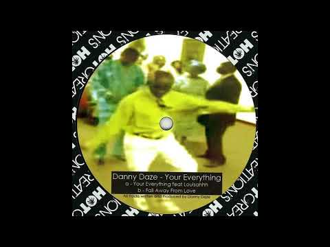 Danny Daze & Louisahhh! - Your Everything