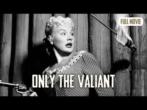 Only The Valiant | English Full Movie | Drama Western