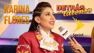 KARINA FLORES FINALISTA TENGO TALENTO - Detrás del Talento