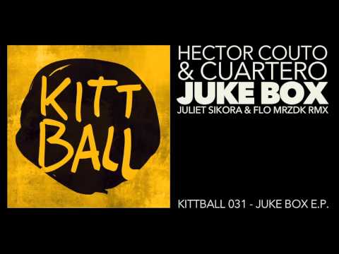 Hector Couto & Cuartero - Juke Box (Juliet Sikora & Flo Mrzdk RMX)