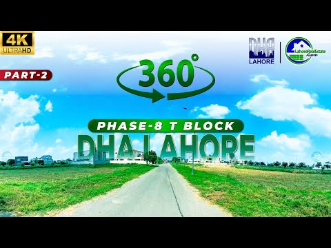 DHA Lahore Phase 8 Block T: 360° Virtual Tour in Stunning 4K | Part-2