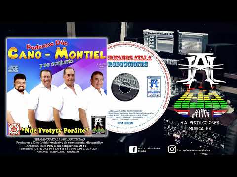 Poderoso dúo Cano montiel y su conjunto “Nde Yvotyty Porâite”