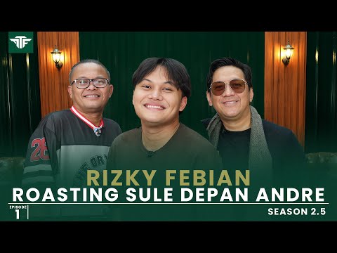 RIZKY FEBIAN LEBIH DEKET SAMA ANDRE TAULANY DARIPADA SULE.. SEMUA SAYANG SULE