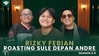 Download lagu RIZKY FEBIAN LEBIH DEKET SAMA ANDRE TAULANY DARIPADA SULE.. SEMUA SAYANG SULE mp3 Download lagu RIZKY FEBIAN LEBIH DEKET SAMA ANDRE TAULANY DARIPADA SULE.. SEMUA SAYANG SULE mp3