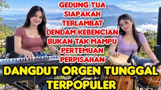Download lagu GEDUNG TUA-SIAPAKAH-TERLAMBAT // DANGDUT ORGEN TUNGGAL TAK TUNG PALING DI CARI ENAK DI DENGAR !! mp3 Download lagu GEDUNG TUA-SIAPAKAH-TERLAMBAT // DANGDUT ORGEN TUNGGAL TAK TUNG PALING DI CARI ENAK DI DENGAR !! mp3