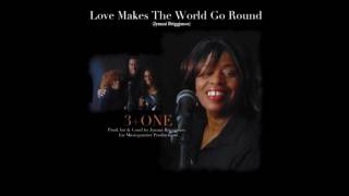 Love Makes The World Go Round/3+ONE featuring Valita Vessup