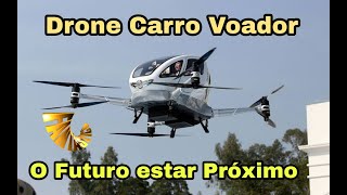 Fantástico Drones para passageiros o sonho de escapar do engarrafamento pelo céu está mais perto.