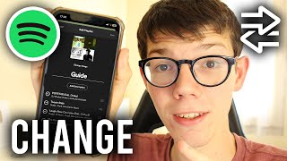 How To Change Order Of Songs In Spotify Playlist - Full Guide