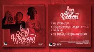 2. Long Weekend ( GS & Donny ) - Ik Kan Niet Blijven FT. Menga & Royschat Prod. ArtisticSoundz
