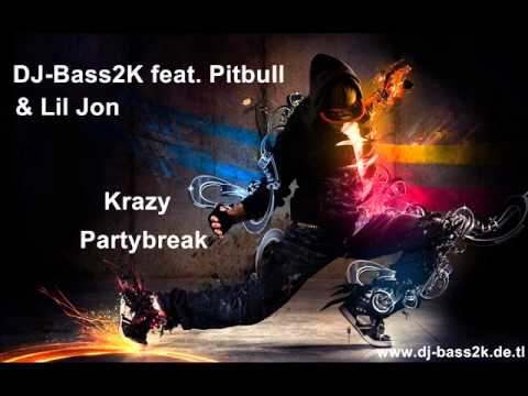 DJ-Bass2K feat. Pitbull- Krazy Partybreak Remix