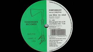 Forthright Featuring Christine - You Blow My Mind (Don Gargon Mix)