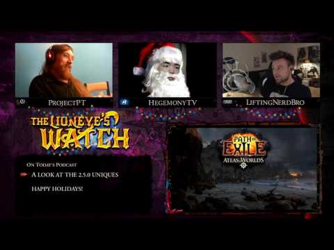 Path of Exile The Lioneye's Watch Podcast #18 - Holidays & Uniques!