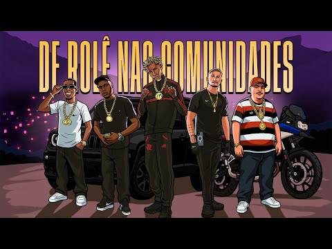 DE ROLÊ NAS COMUNIDADES ( MC BLACK DA PENHA - DJS FP DO TREM BALA, LUANZINHO, LOPES, GS DA RETA )