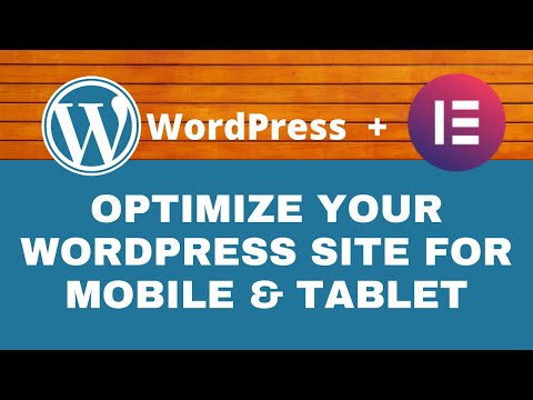 How to Optimize WordPress Website for Mobile and Tablet Using Elementor