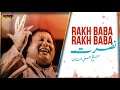 Rakh Baba | Ustad Nusrat Fateh Ali Khan | RGH | HD Video