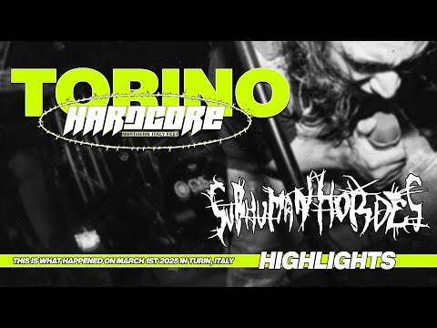 Subhuman Hordes LIVE - Torino Hardcore Fest 2025