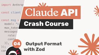 Claude API Crash Course #4 - Output Format (using Zod)