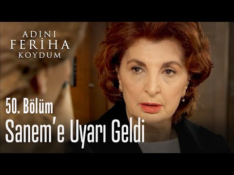 Nevbahar, Sanem'i uyarıyor - Adını Feriha Koydum 50. Bölüm