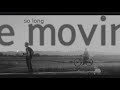 Subhan Bayu - So Long (we're movin on)