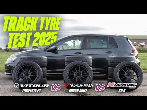 Track Tyre Test 2025 - Vitour Tempesta P1 / Yokohama Advan A052 / Nankang CR-S (MK7 Golf GTI)