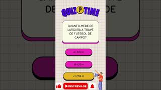 QUIZ SOBRE AS MEDIDAS DA TRAVE DE FUTEBOL DE CAMPO #shorts #medidas #matemática