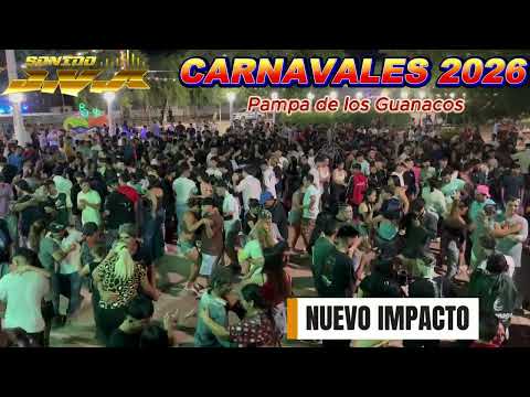 Nuevo Impacto-Carnavales 2026 (PAMPA DE LOS GUANACOS,SGO)