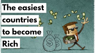 Easy countries to become rich