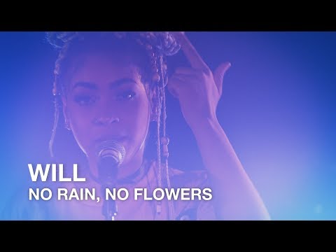 WILL | No Rain, No Flowers | First Play Live
