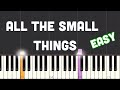 All The Small Things Piano Tutorial Easy