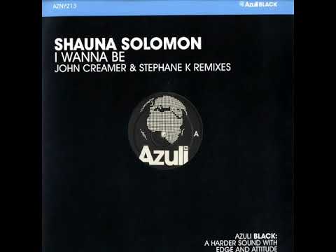Shauna Solomon - I Wanna Be (John Creamer & Stephane K Instrumental Mix)