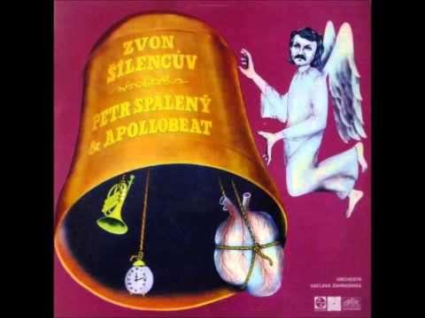 Petr Spálený & Apollobeat  -  Šroubovák I ( Zvon šílencův 1970 )