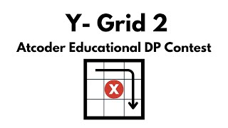 Download the video "Y - Grid 2 | Atcoder Educational DP Contest"