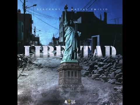 BLACKROY FT. MATIAS EMILIO - LIBERTAD ( AUDIO COVER )
