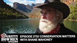 EPISODE 275: Conservation Matters with Shane Mahoney